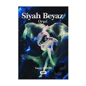 Siyah Beyaz - Yasin Güner - Tilki Kitap