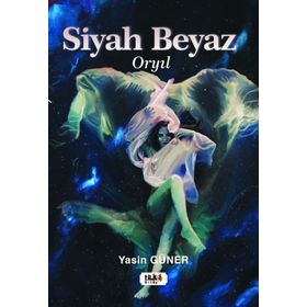 Siyah Beyaz - Yasin Güner - Tilki Kitap