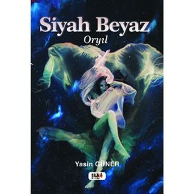 Siyah Beyaz - Yasin Güner - Tilki Kitap