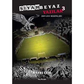 SIYAH BEYAZ YAZILAR 3 2009-2011 SEZONLARI - HAYRI CEM