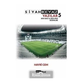 Siyah Beyaz Yazılar 5 - Hayri Cem