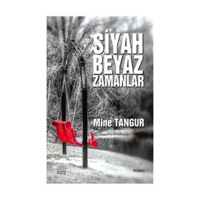 Siyah Beyaz Zamanlar - Mine Tangur