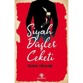 Siyah Düşler Ceketi - Yasemin Hekimoğlu