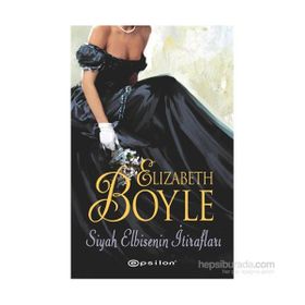 Siyah Elbisenin İtirafları - Elizabeth Boyle
