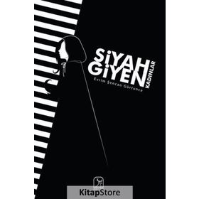 Siyah Giyen Kadınlar - Evrim Şencan Gürtunca