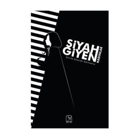 Siyah Giyen Kadınlar - Evrim Şencan Gürtunca