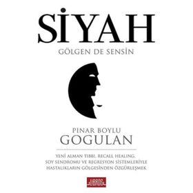 Siyah Gölgen de Sensin - Pınar Boylu Gogulan