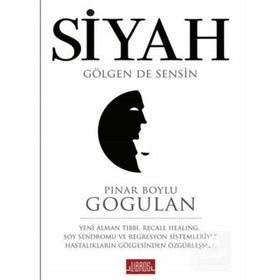 Siyah Gölgen de Sensin - Pınar Boylu Gogulan