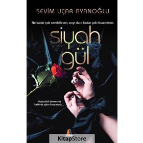 Siyah Gül - Sevim Uçar Ayanoğlu