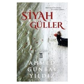 Siyah Güller - Ahmet Günbay Yıldız
