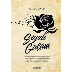 Siyah Gülüm - Gönül Esvedi