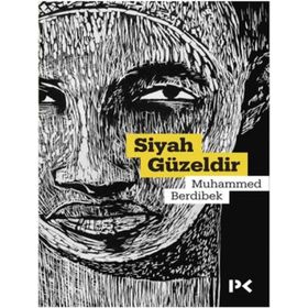 Siyah Güzeldir - Muhammed Berdibek