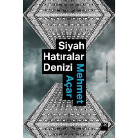 Siyah Hatıralar Denizi - Mehmet Açar - Doğan Kitap