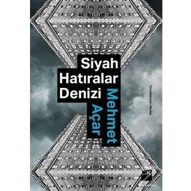 Siyah Hatıralar Denizi - Mehmet Açar - Doğan Kitap