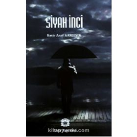 Siyah İnci - Emir Asaf Sarıışık