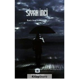 Siyah İnci - Emir Asaf Sarıışık