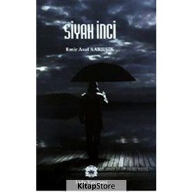Siyah İnci - Emir Asaf Sarıışık