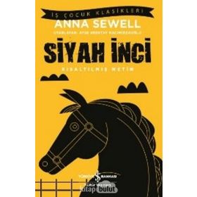 Siyah İnci - Kısaltılmış Metin - Anna Sewell
