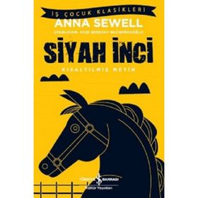 Siyah İnci - Kısaltılmış Metin - Anna Sewell
