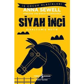 Siyah İnci - Kısaltılmış Metin - Anna Sewell