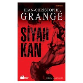 SIYAH KAN - JEAN-CHRISTOPHE GRANGE