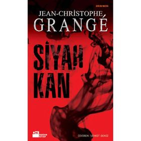 SIYAH KAN - JEAN-CHRISTOPHE GRANGE