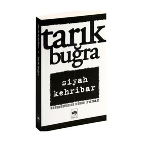 Siyah Kehribar - Tarık Buğra