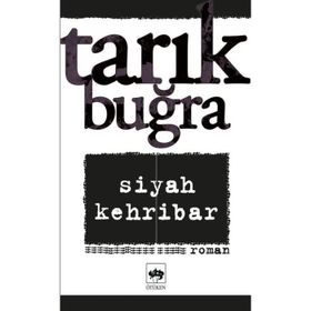 Siyah Kehribar - Tarık Buğra