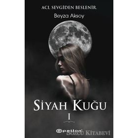 Siyah Kuğu 1 - Beyza Aksoy
