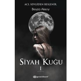 Siyah Kuğu 1 - Beyza Aksoy