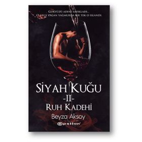 Siyah Kuğu 2 - Ruh Kadehi - Beyza Aksoy