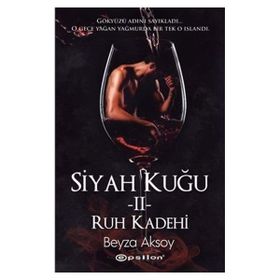Siyah Kuğu 2 - Ruh Kadehi - Beyza Aksoy