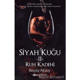 Siyah Kuğu 2 - Ruh Kadehi - Beyza Aksoy
