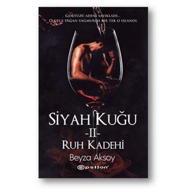 Siyah Kuğu 2 - Ruh Kadehi - Beyza Aksoy