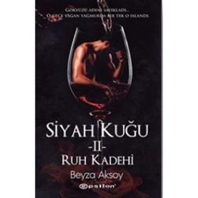 Siyah Kuğu 2 - Ruh Kadehi - Beyza Aksoy