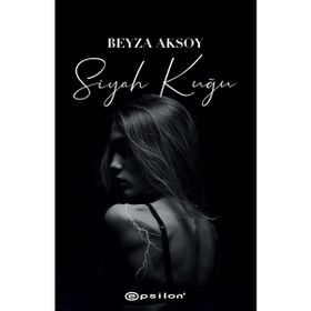 Siyah Kuğu - Beyza Aksoy