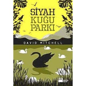SIYAH KUĞU PARKI - DAVID MITCHELL