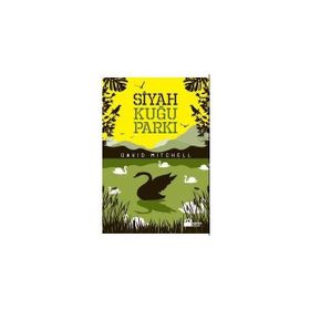 SIYAH KUĞU PARKI - DAVID MITCHELL
