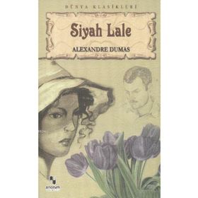 Siyah Lale - Alexandre Dumas
