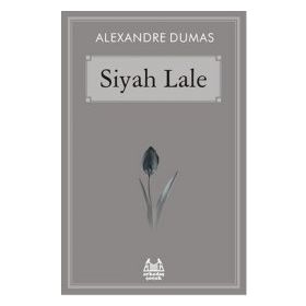 Siyah Lale - Alexandre Dumas