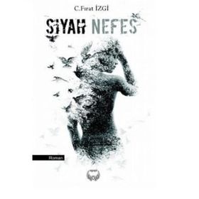 Siyah Nefes - C. Fırat İzgi
