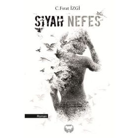 Siyah Nefes - C. Fırat İzgi