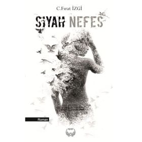 SIYAH NEFES - GÜLŞAH ELIKBANK
