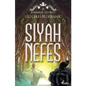 SIYAH NEFES - GÜLŞAH ELIKBANK