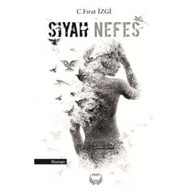 SIYAH NEFES - GÜLŞAH ELIKBANK