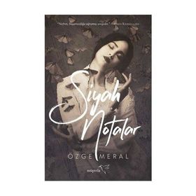Siyah Notalar -Özge Meral
