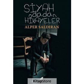 Siyah Odadan Hikayeler - Alper Saldıran