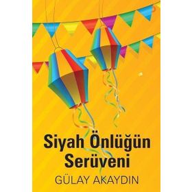 Siyah Önlüğün Serüveni Gülay Akaydın - Cinius Yayınları
