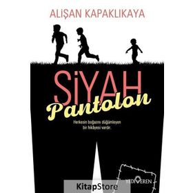 Siyah Pantolon - Alişan Kapaklıkaya - Yediveren Yayınları