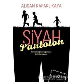 Siyah Pantolon - Alişan Kapaklıkaya - Yediveren Yayınları